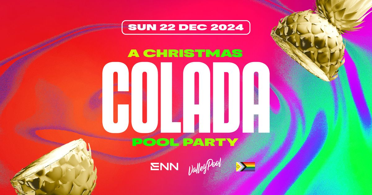 A Christmas COLADA Pool Party \u2022 Sun 22 Dec