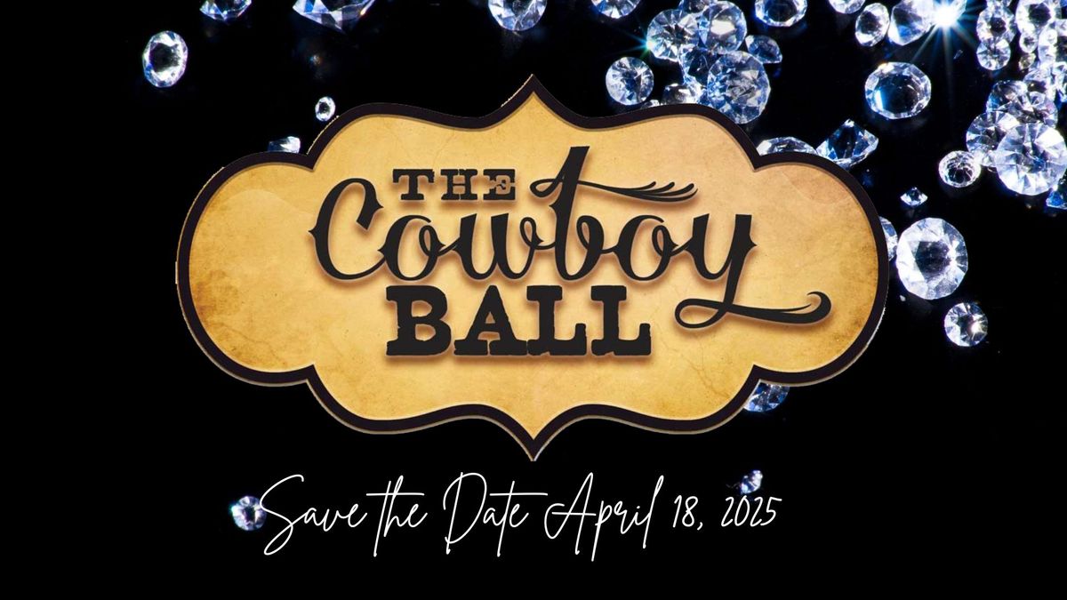 14th Annual Cowboy Ball- A Formal Gala