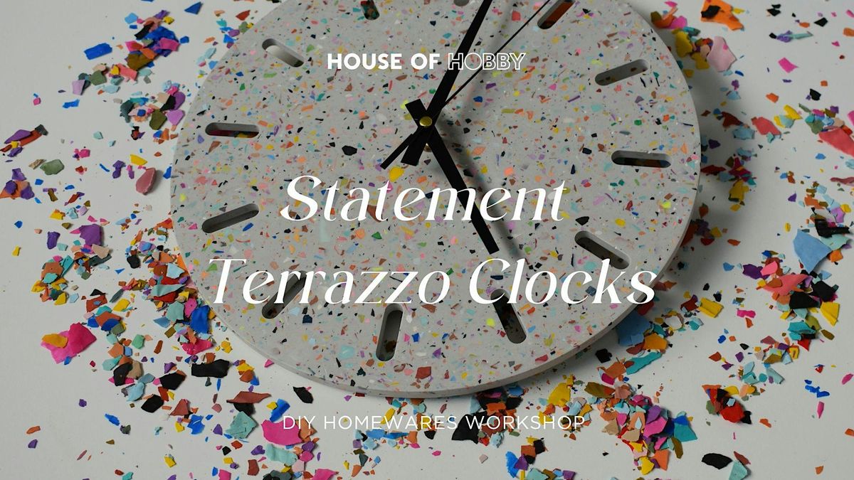 Statement Terrazzo Clocks - DIY Homewares workshop