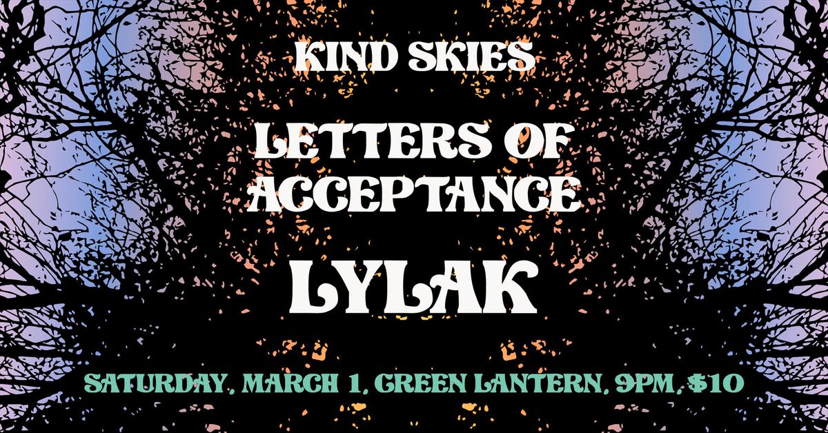 Kind Skies\/LOA\/Lylak at The Green Lantern