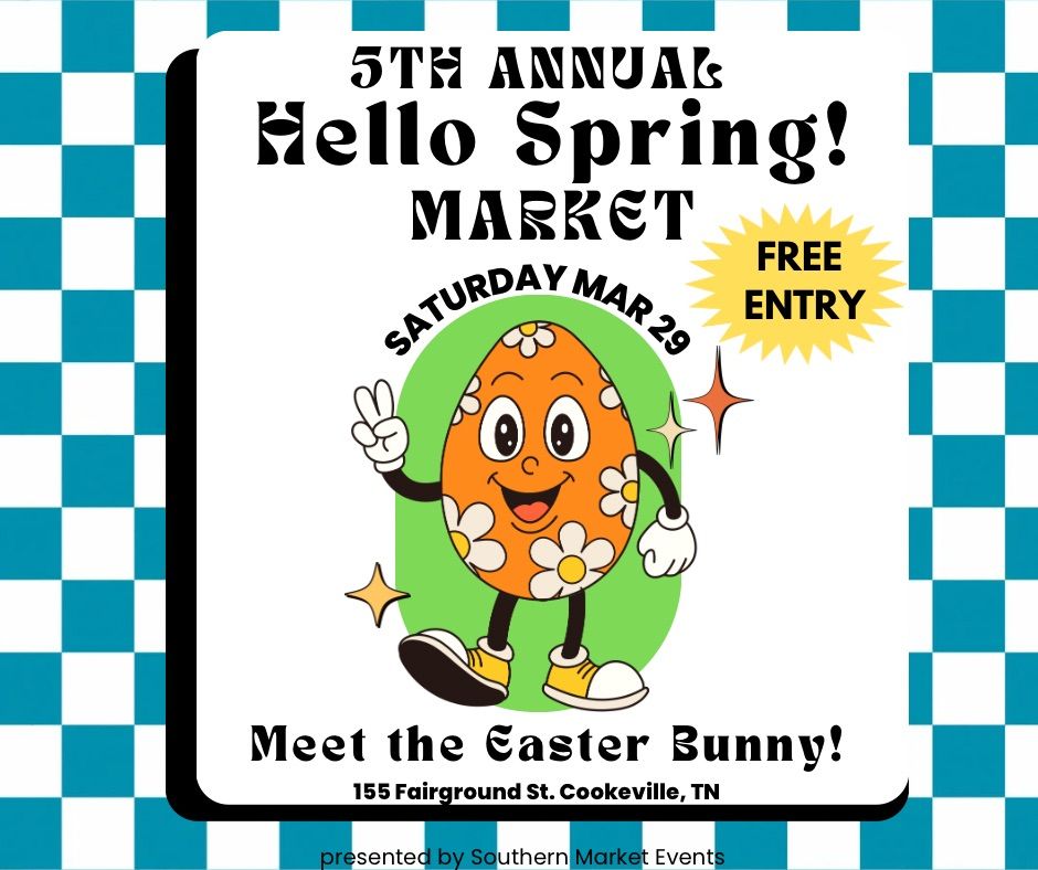 5th Annual Hello Spring Market \ud83d\udc30