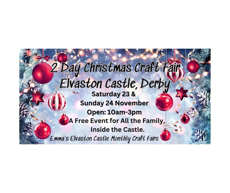 Emma\u2019s Christmas Craft Fair at Elvaston Castle