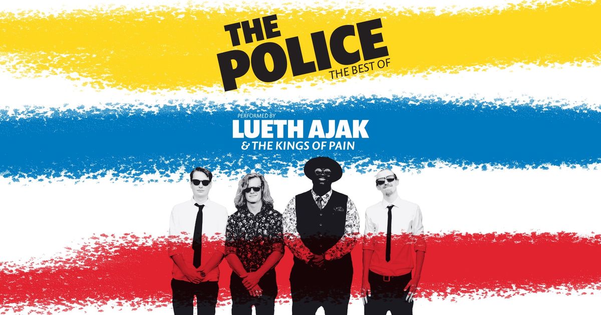 The Best of The Police. Performed by Lueth Ajak and The Kings of Pain