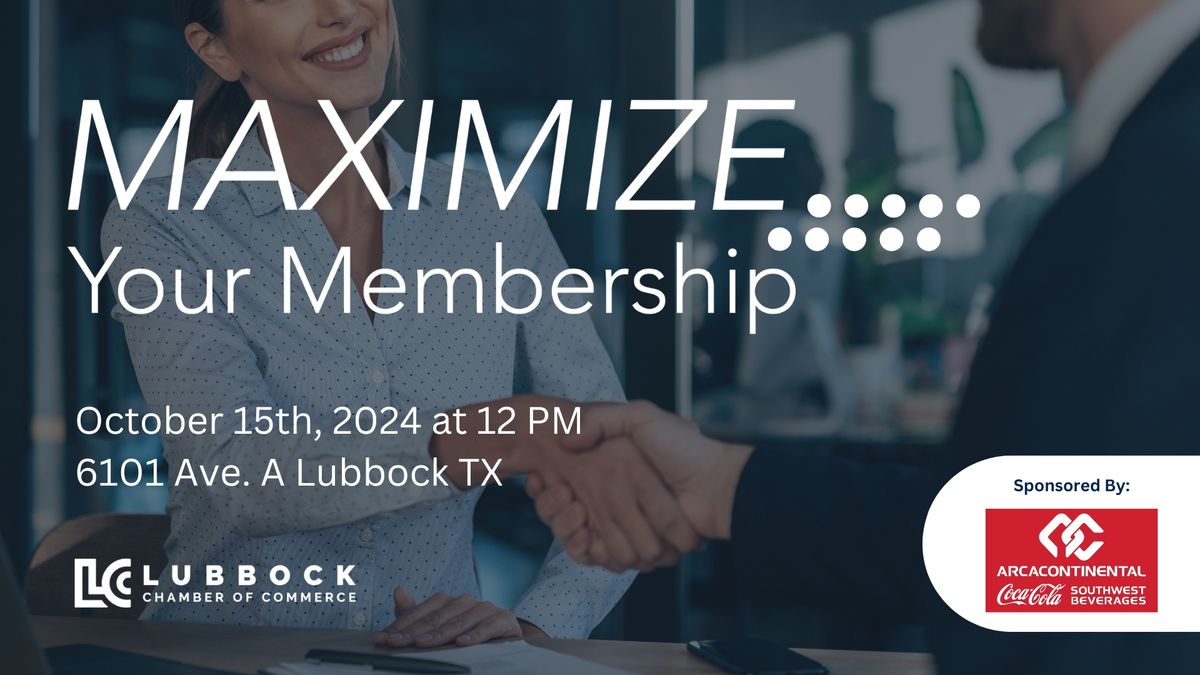 Maximize Your Membership