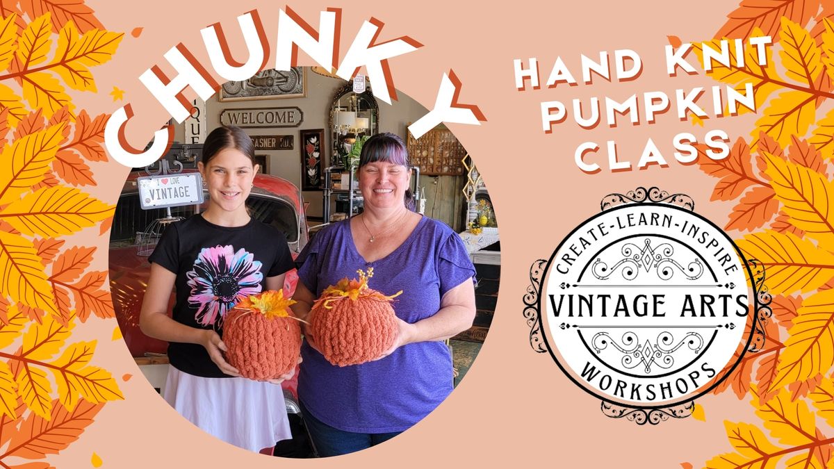 Chunky Hand Knit Pumpkin Workshop at Coconut Barrel