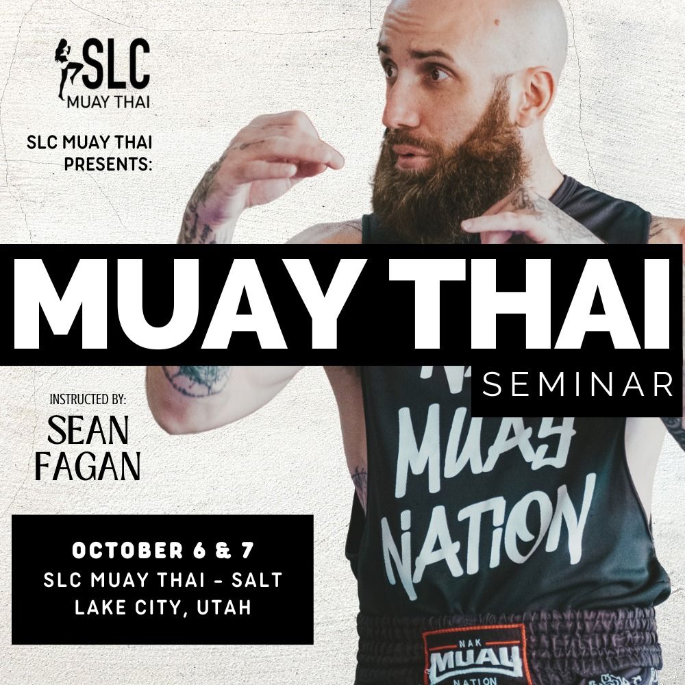 SLC Muay Thai @ Salt Lake City, UT - Muay Thai Seminar