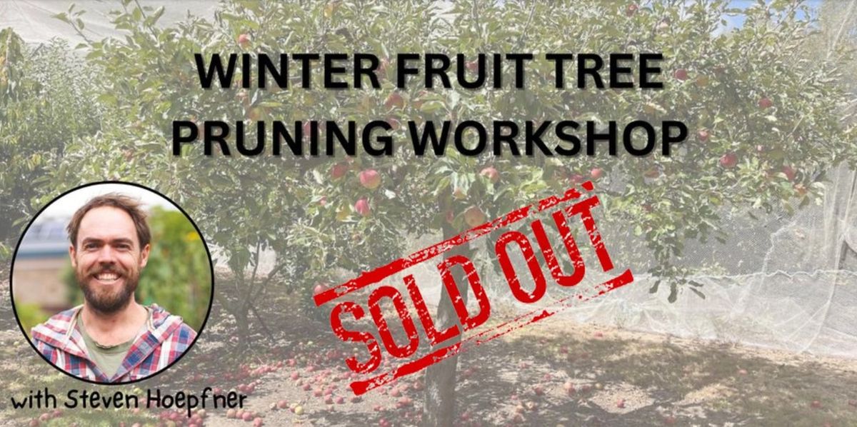 Fruit Share Adelaide - Winter Pruning Workshop