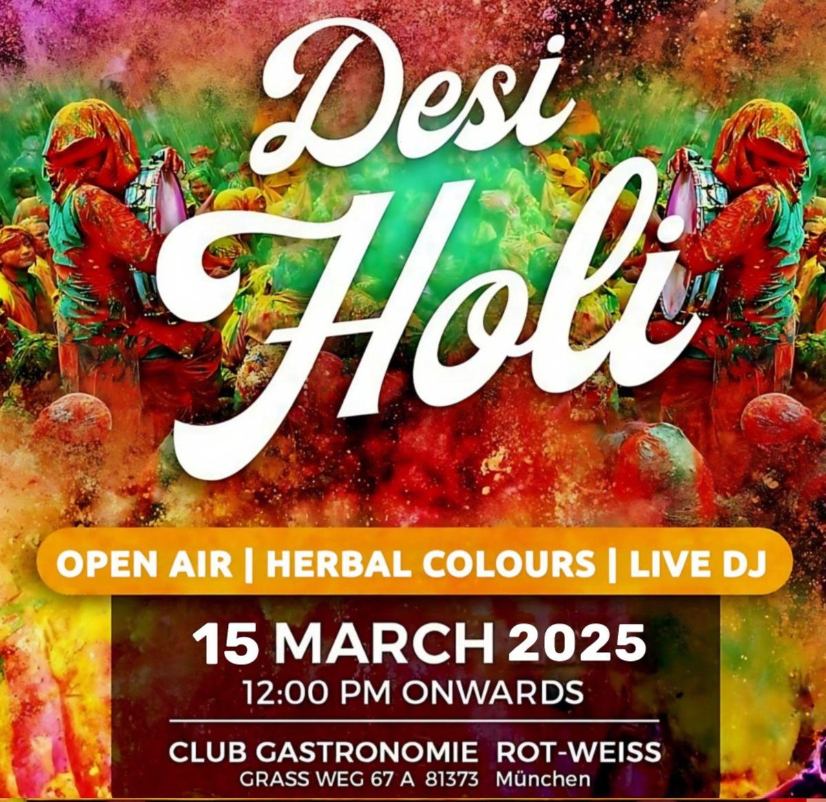 Desi HOLI - Open Air - 15.Mar.25