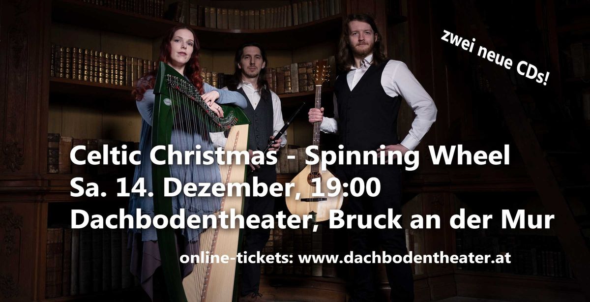 Celtic Christmas in Bruck ad Mur - Spinning Wheel