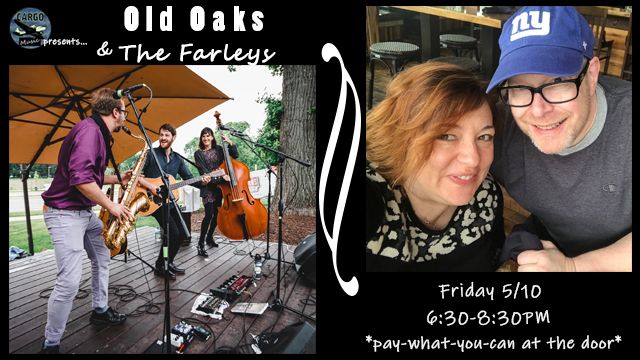 Cargo Music Presents: Old Oaks & The Farleys