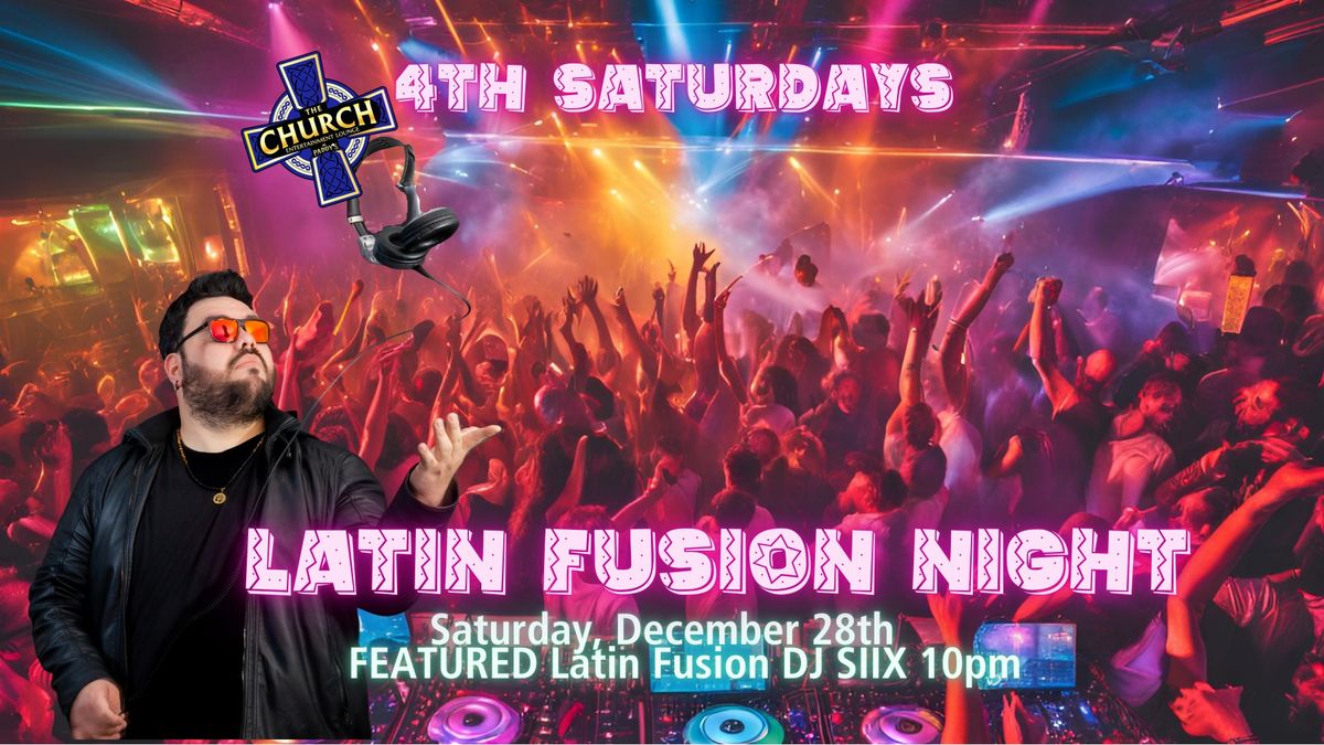 4th Saturday Latin Fusion Night