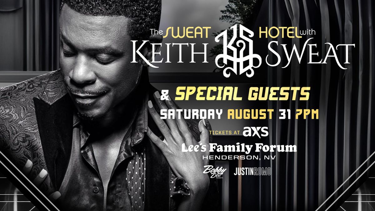 The Sweat Hotel Starring Keith Sweat with Special Guests