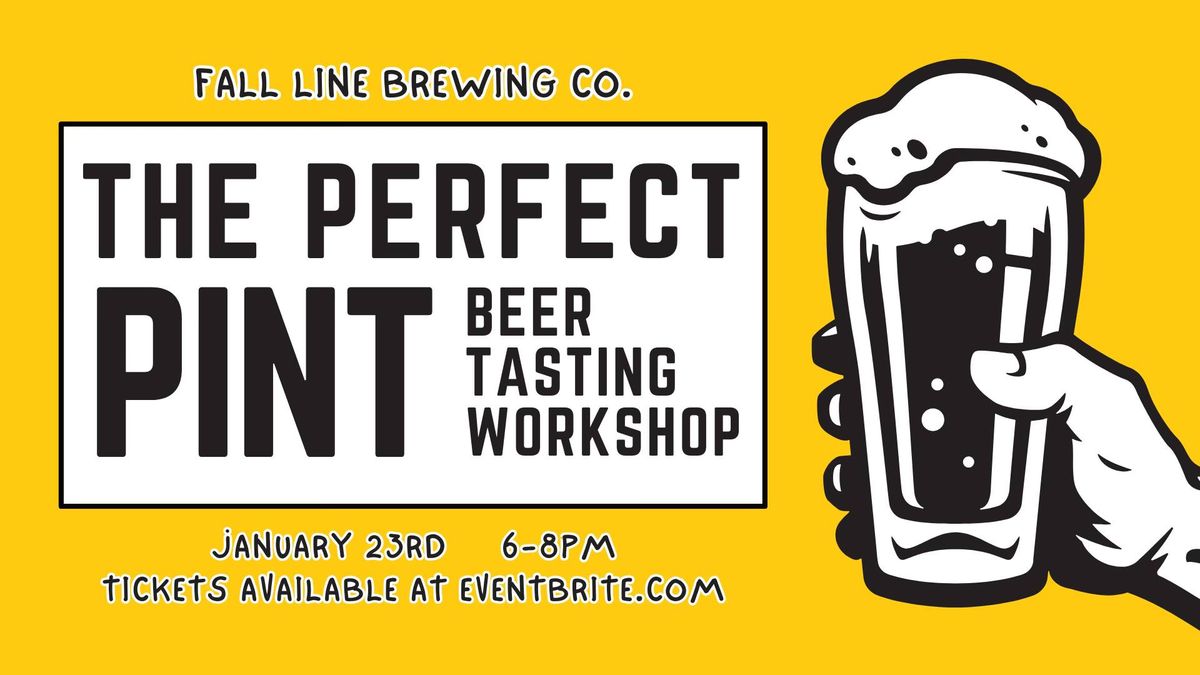 The Perfect Pint: Beer Tasting Workshop