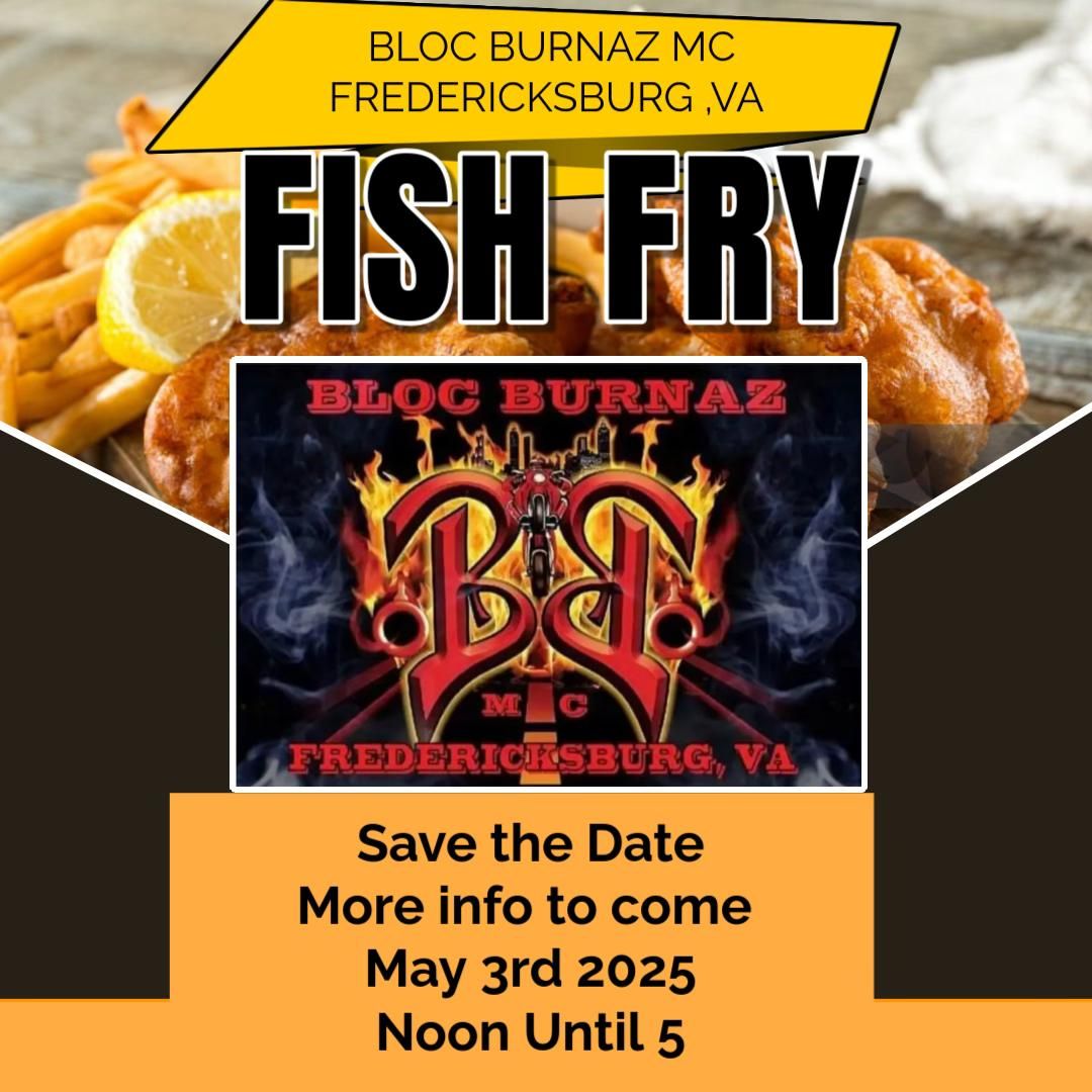 Fredericksburg Bloc Burnaz MC Annual Fish Fry 