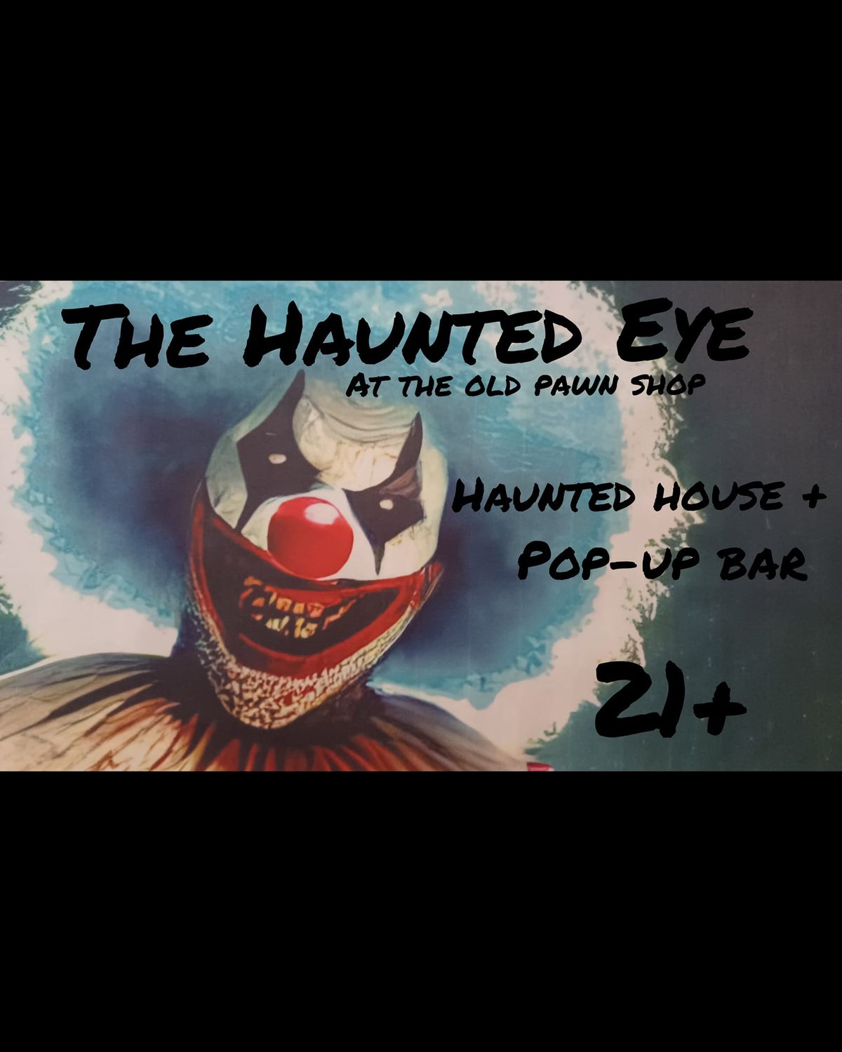 The Haunted Eye-Haunted House & Spooky Pop-Up Bar 