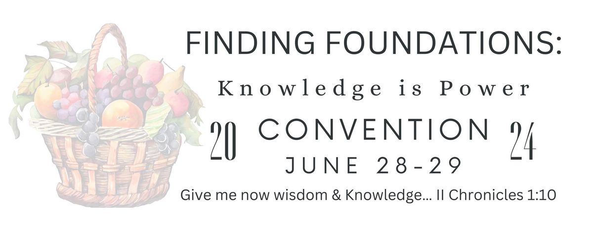 Finding Foundations: Knowledge is Power Convention 2024