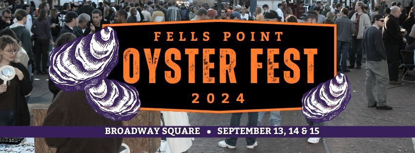 Fells Point Oyster Fest 2024