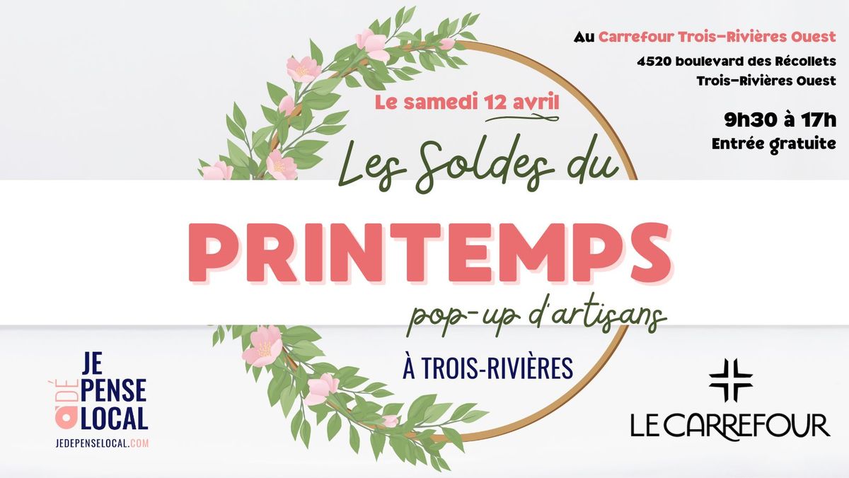 Les Soldes du Printemps - Pop-Up d'artisans \u00e0 Trois-Rivi\u00e8res 