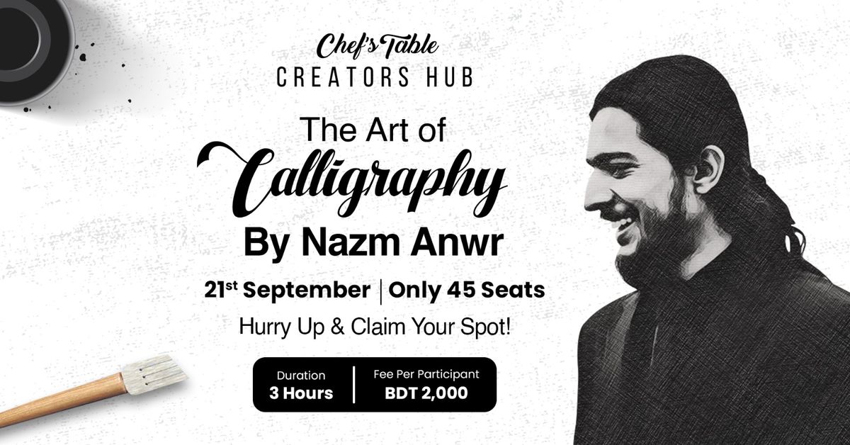 Calligraphy Workshop By Nazm Anwr