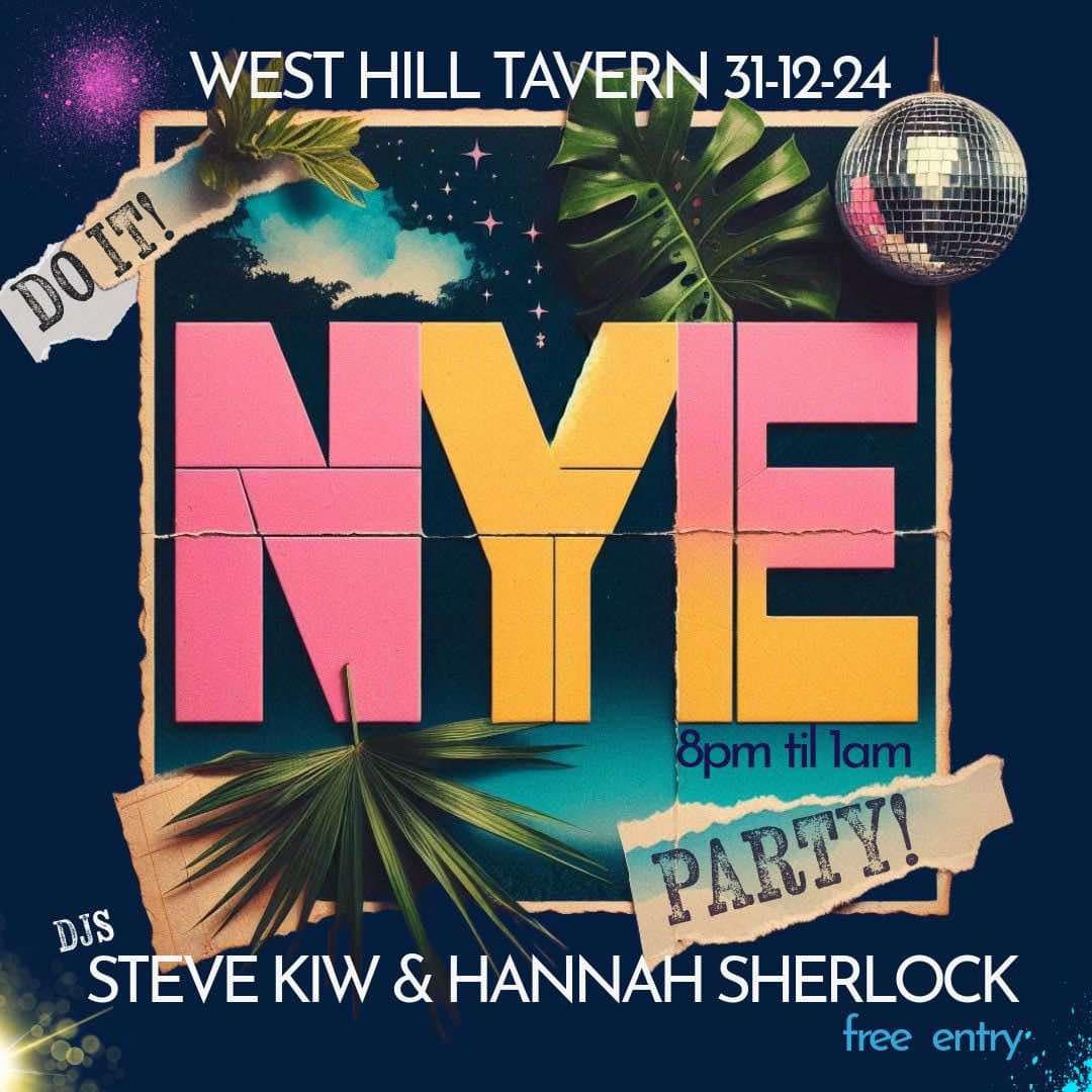 DO IT!  NEW YEARS EVE AT THE WESTIE WITH STEVE KIW AND HANNAH SHERLOCK!