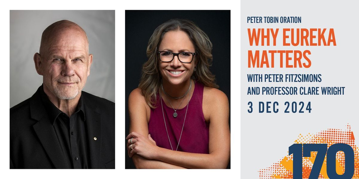 \u2018Why Eureka Matters\u2019 with Peter FitzSimons and Professor Clare Wright  