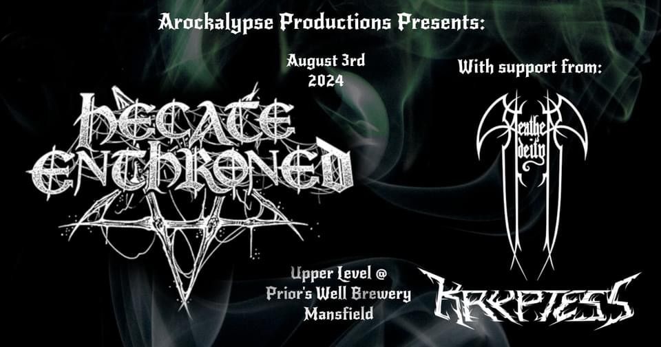 Hecate Enthroned \/\/ Heathen Deity \/\/ Kryptess Plus Afterparty at Upper Level @ Prior's Well Brewery