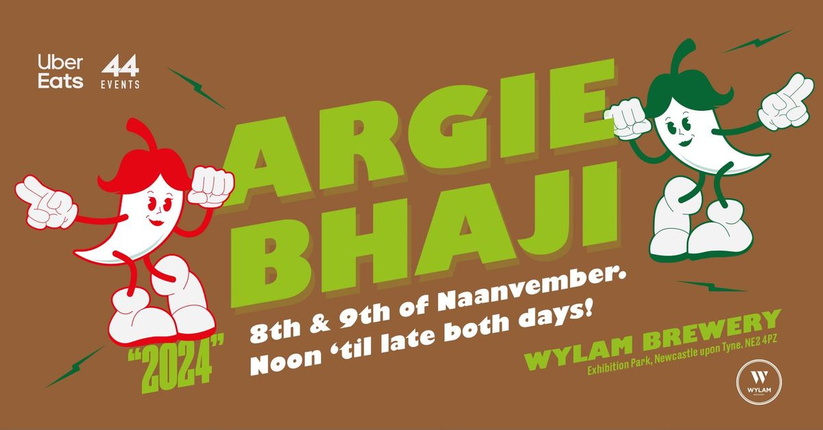 THE ARGIE BHAJI 2024 | WYLAM BREWERY