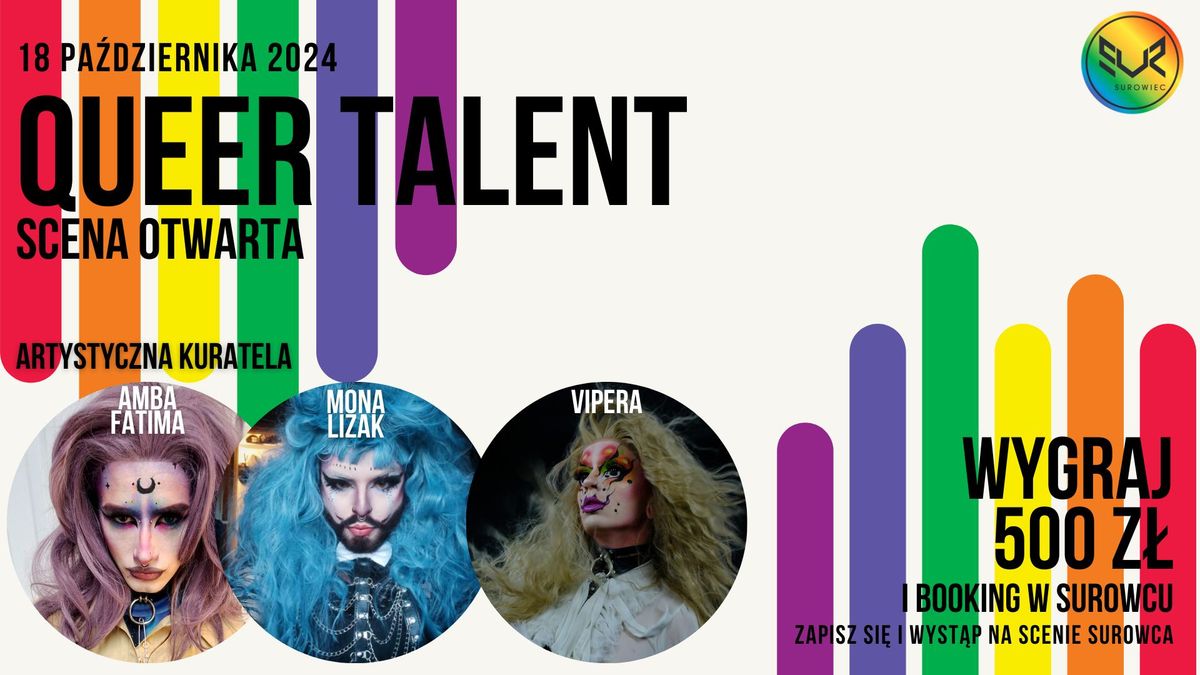 QUEER TALENT | SCENA OTWARTA | ZGARNIJ 500 Z\u0141 | PROWADZI: MONA LIZAK, VIPERA, AMBA FATIMA