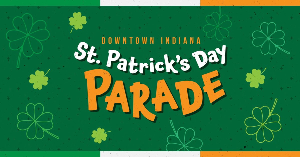 Downtown Indiana St. Patrick's Day Parade