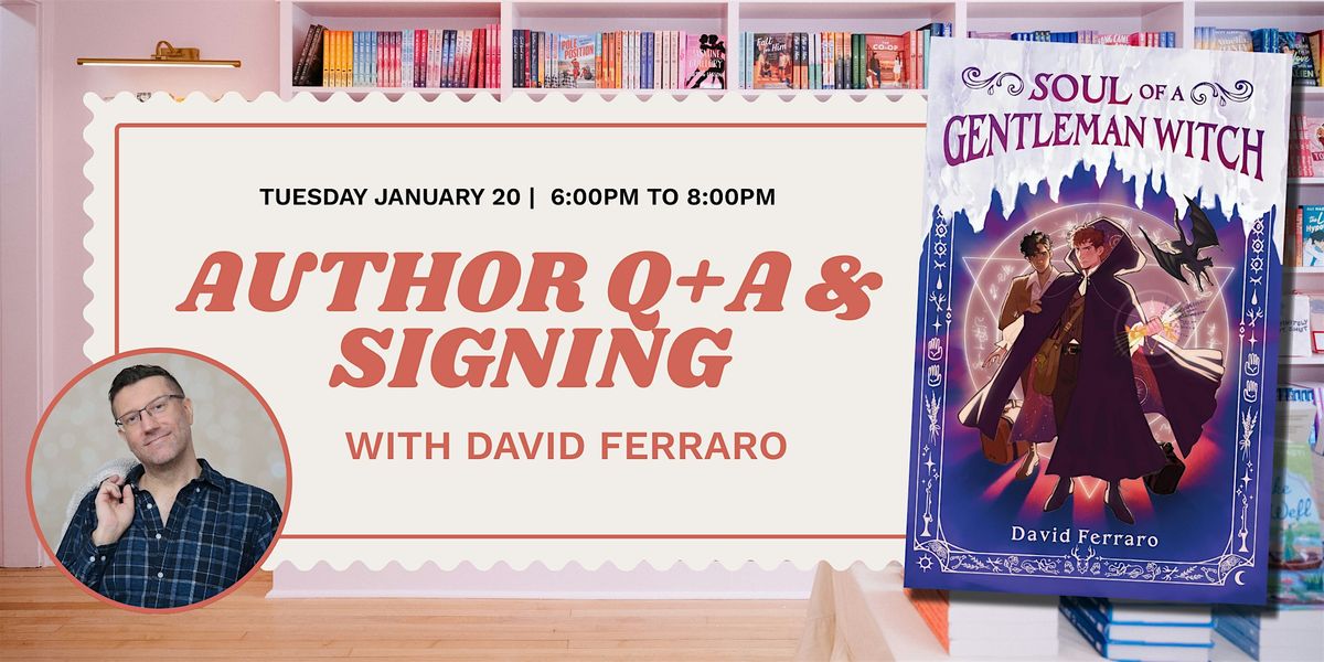 Q+A and Signing with Author  David Ferraro