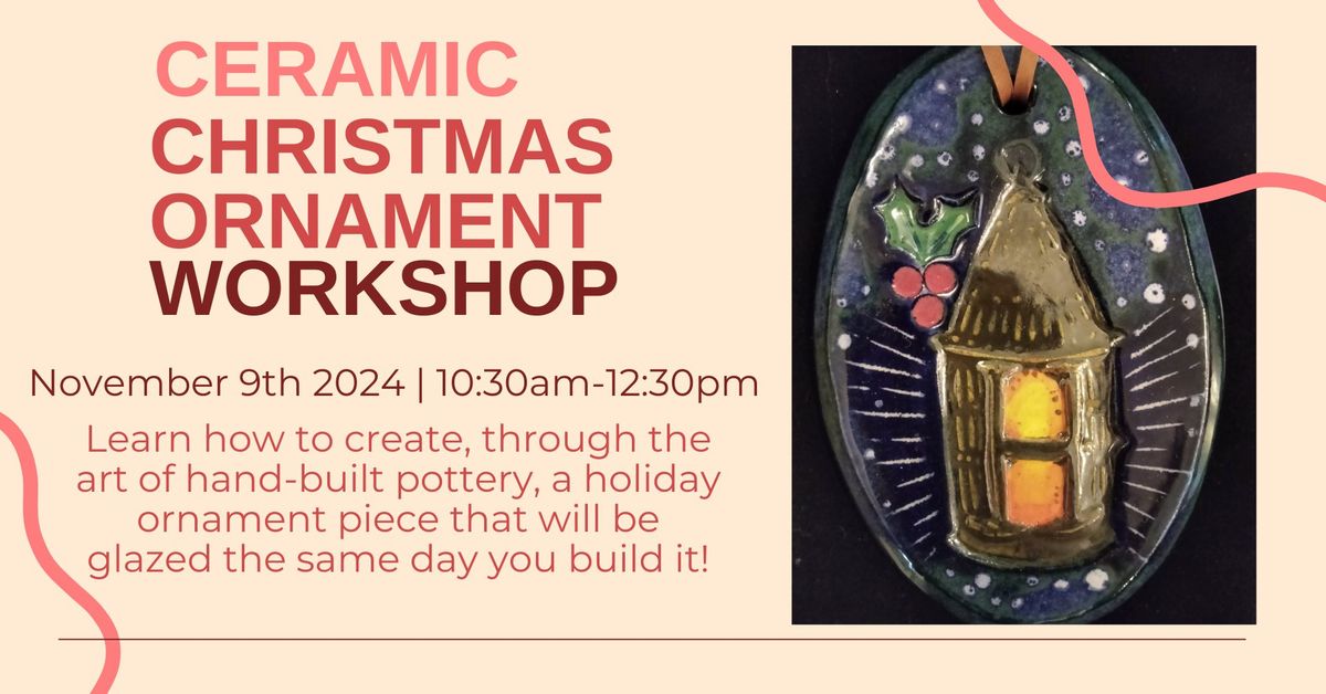 Ceramic Christmas Ornament Workshop