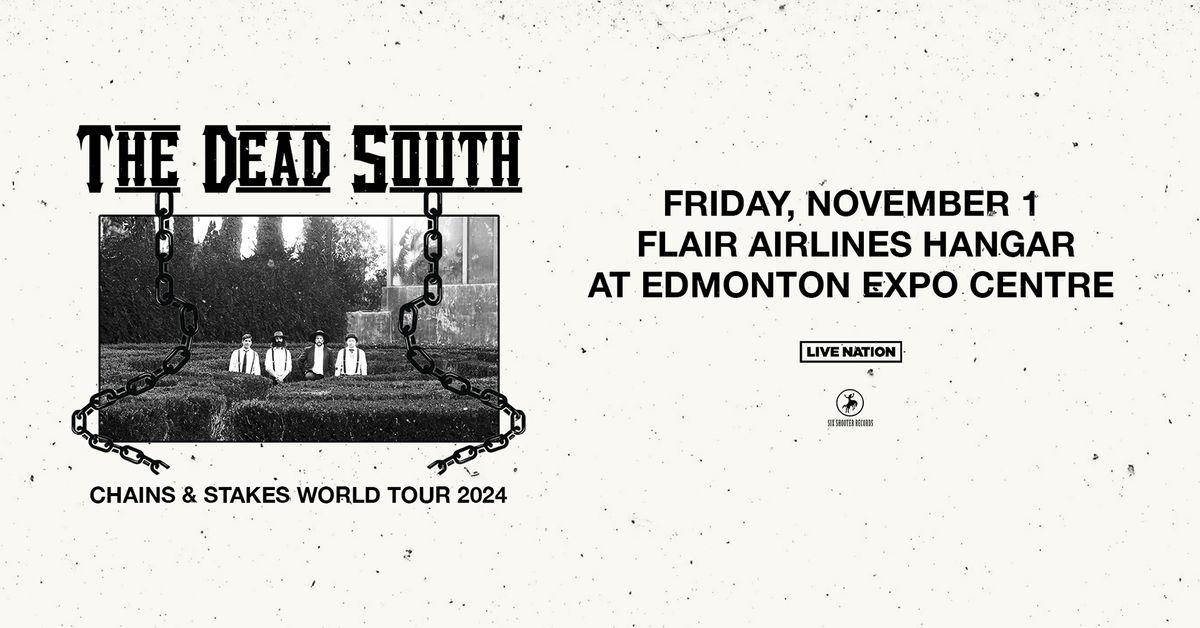 The Dead South - Chains & Stakes World Tour