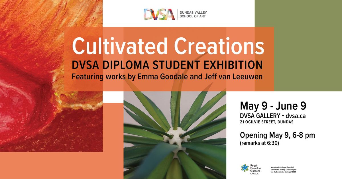 Cultivated Creations:DVSA Diploma Student Exhibition
