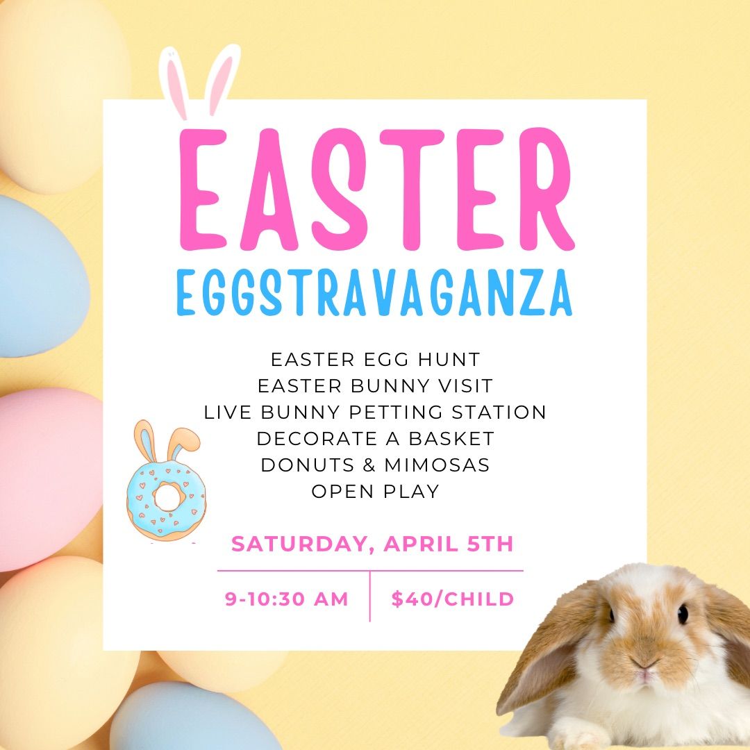 Easter Eggstravaganza