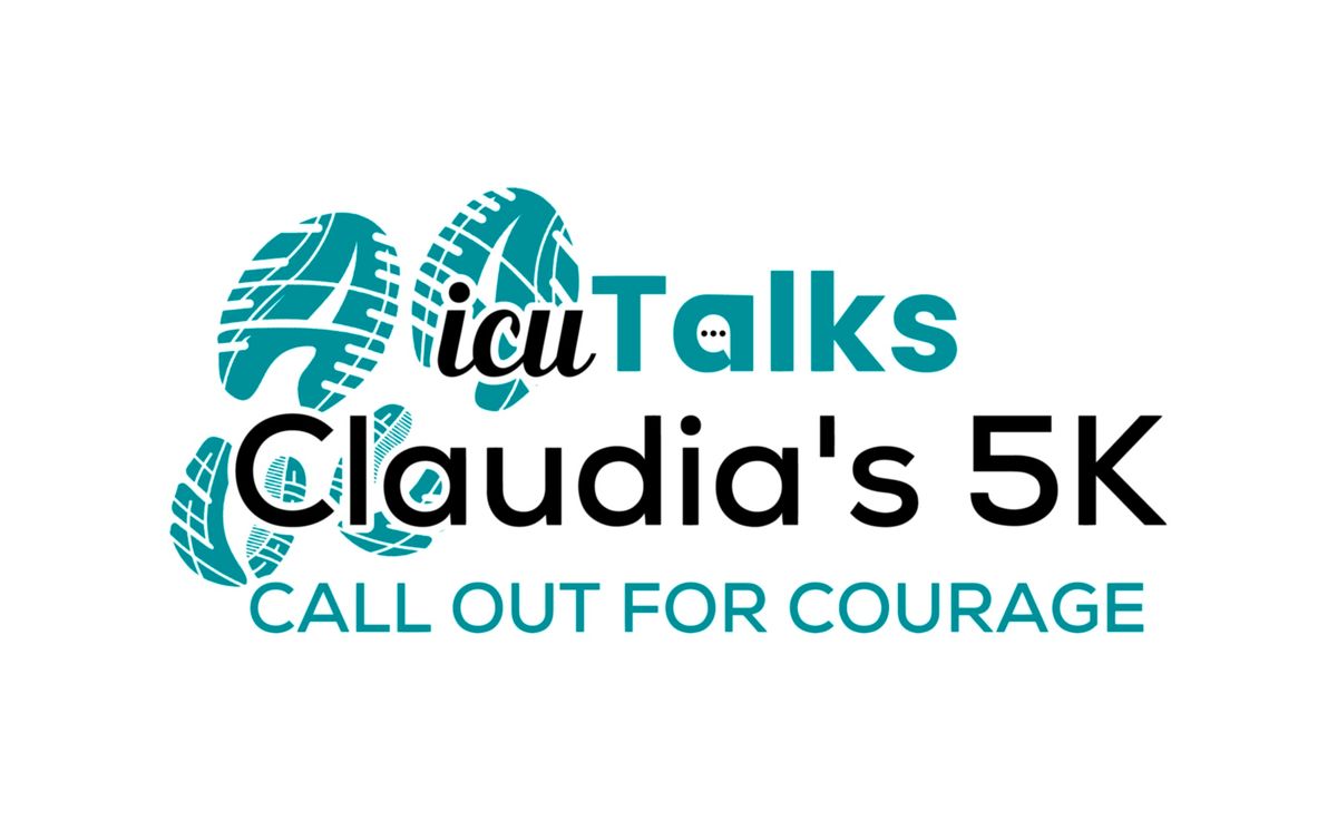 icuTalks Presents: Claudia\u2019s 5K: Call Out For Courage