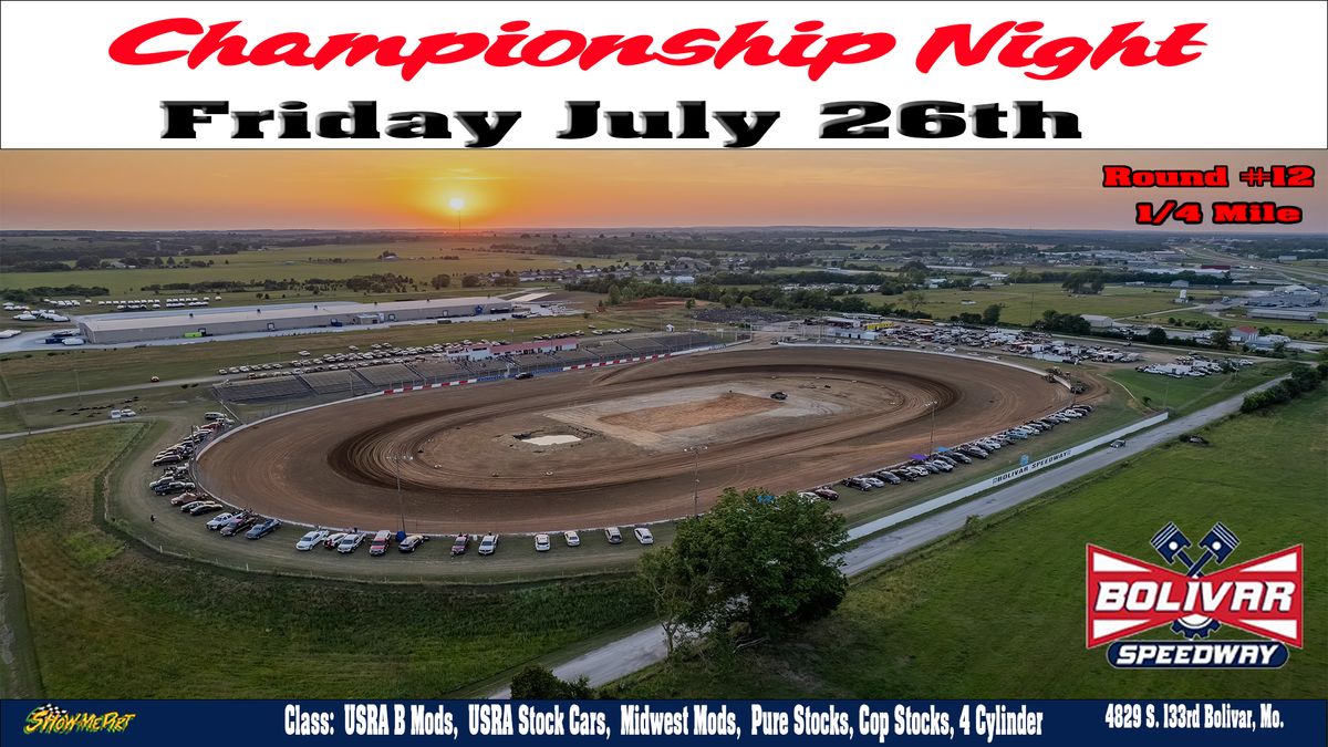 Championship Night Round #12 1\/4 Mile Dirt Track Racing