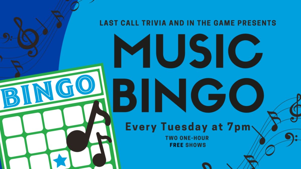 Music BINGO Every Tuesday! 