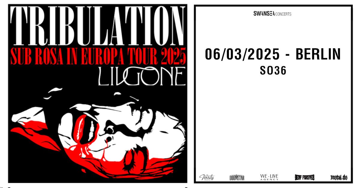 TRIBULATION w\/ Special Guest: LIVGONE  \u25e5\u25e3 SO36, Berlin