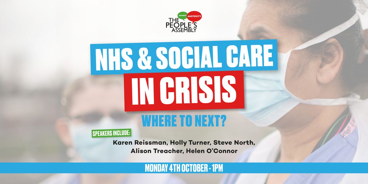 NHS & Social Care in Crisis: where next?