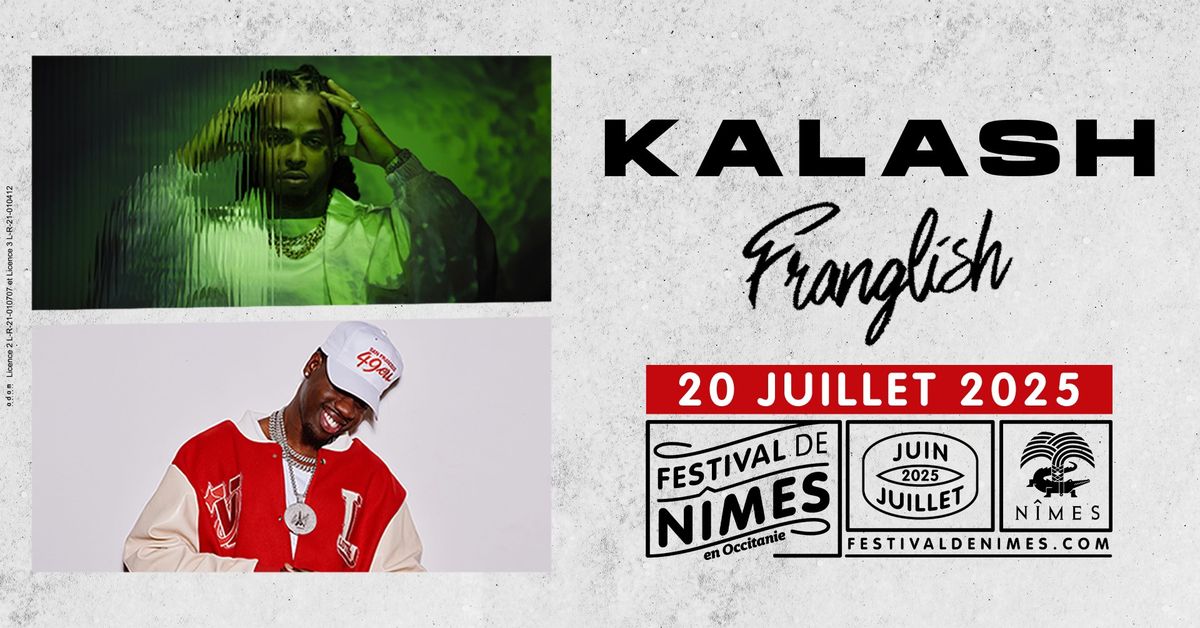 KALASH + FRANGLISH \u2022 FESTIVAL DE N\u00ceMES \u2022 20 JUILLET 2025