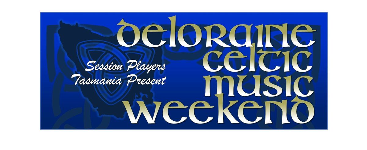 Deloraine Celtic Music Weekend