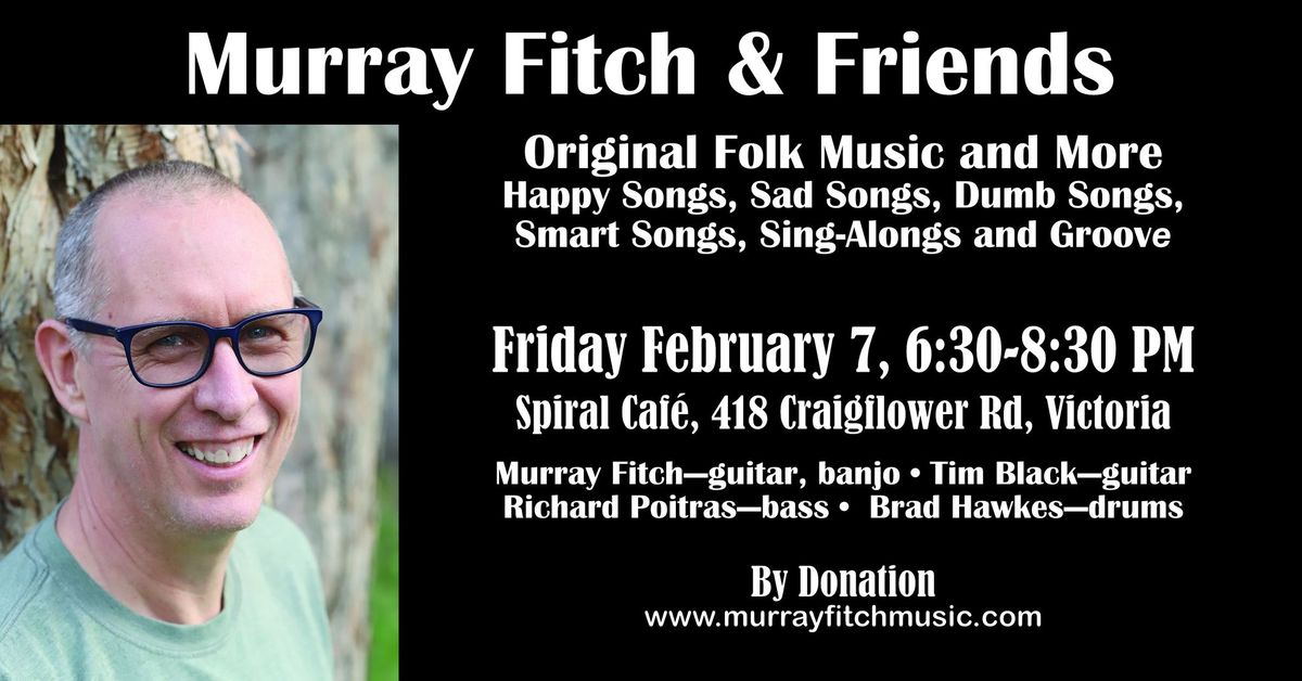 Murray Fitch & Friends at the Spiral Cafe in Victoria BC