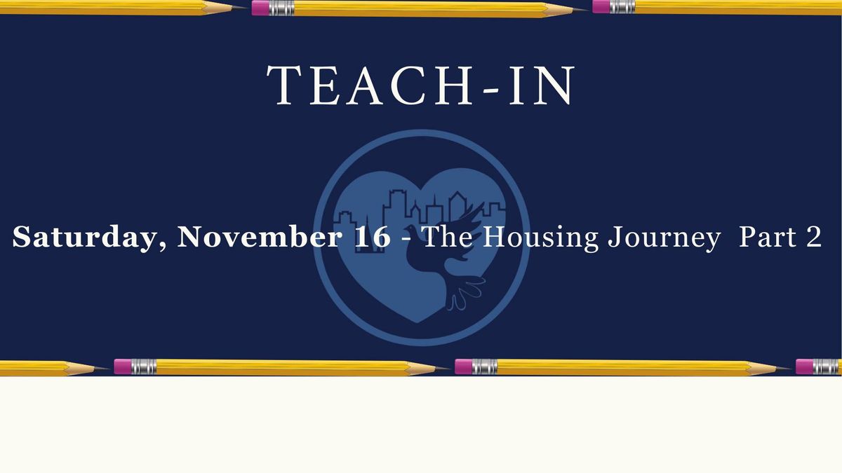 Teach-In: The Housing Journey Part 2