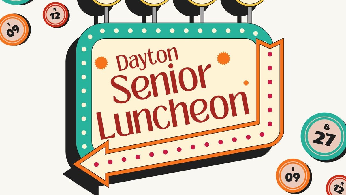 Dayton Senior Citizen's Luncheon