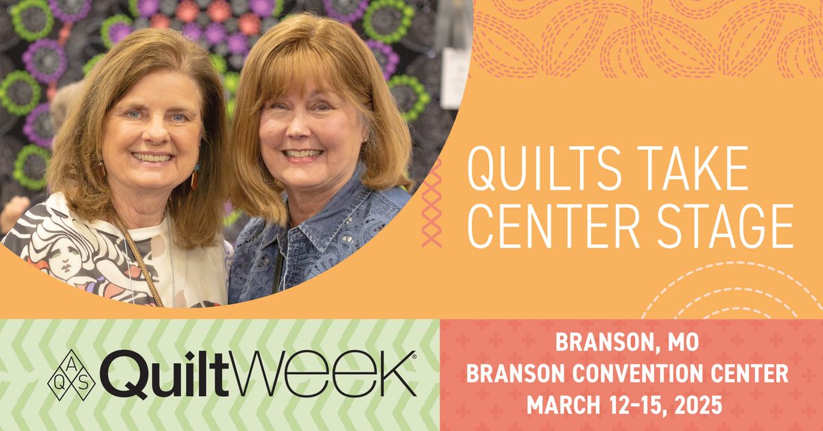 AQS QuiltWeek \u2013 Branson, MO 2025