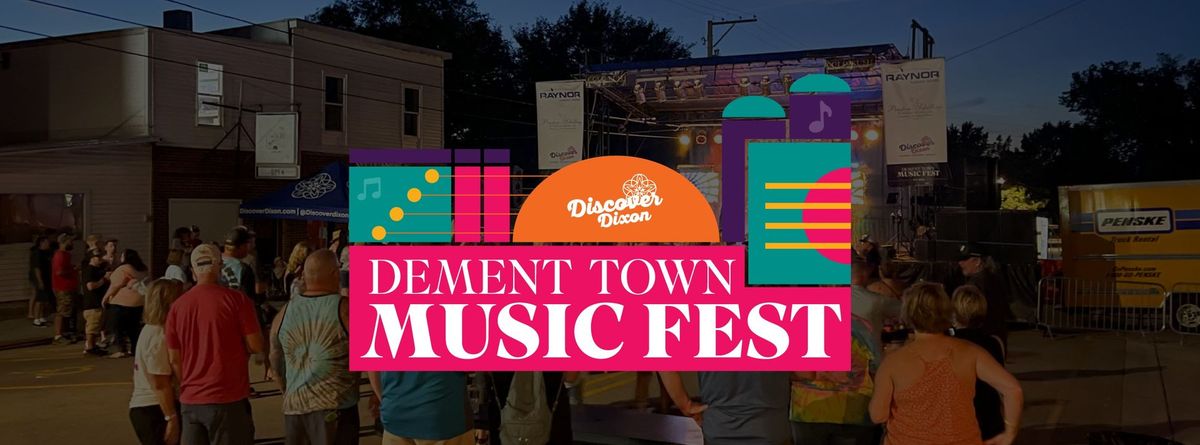 Discover Dixon's Dement Town Music Fest