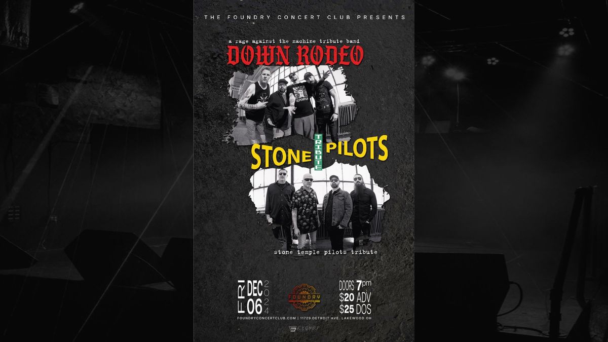 DOWN RODEO + STONE TRIBUTE PILOTS @ THE FOUNDRY