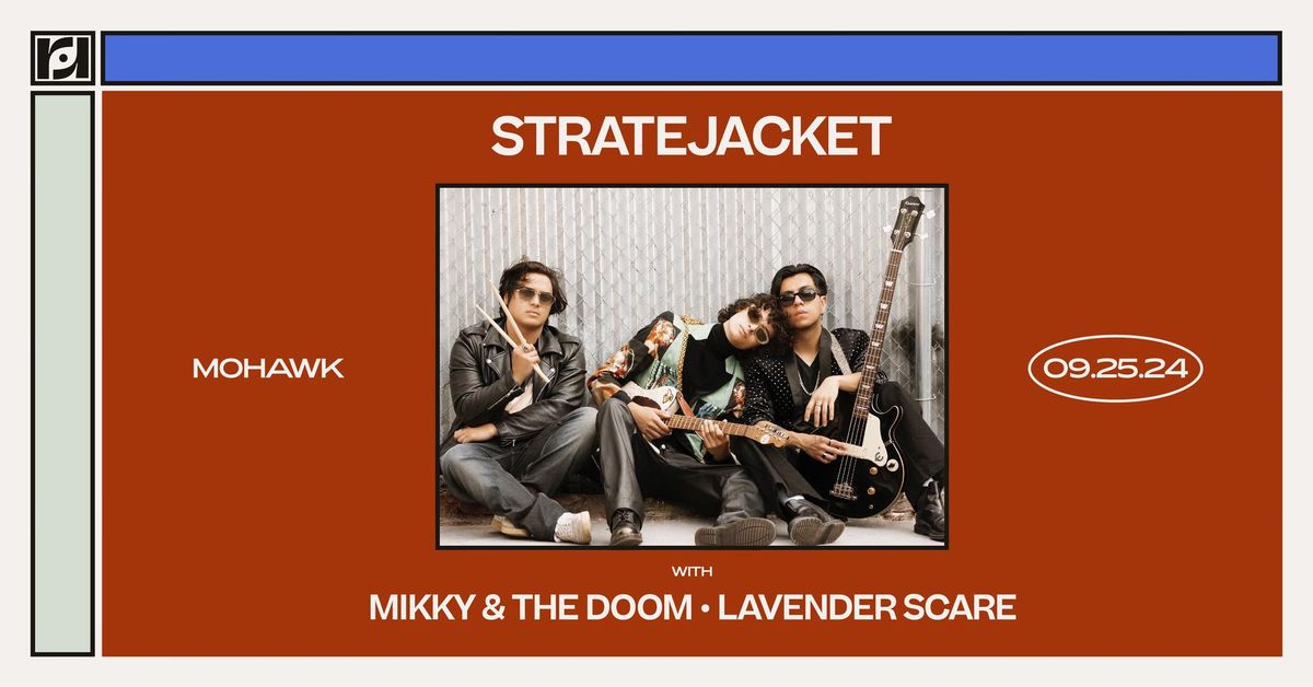 Resound Presents: StrateJacket w\/ Mikky & the Doom, Lavender Scare at Mohawk on 9\/25