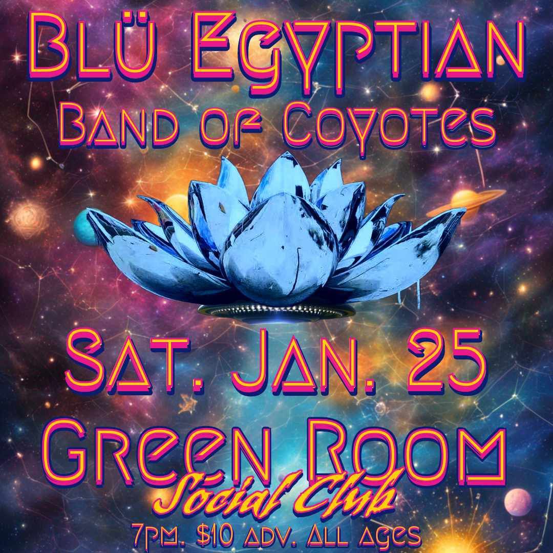 Bl\u00fc Egyptian w\/ Band of Coyotes at The Green Room Placerville 