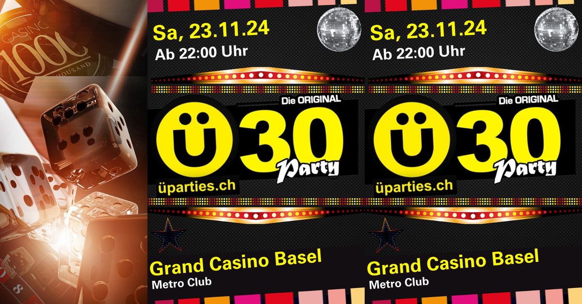 \u00dc30-Party - Grand Casino Basel